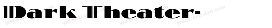 Dark Theater字体转换